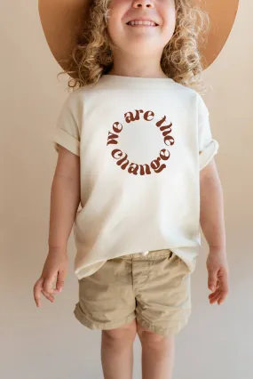 We Are The Change T-Shirt Size 2T