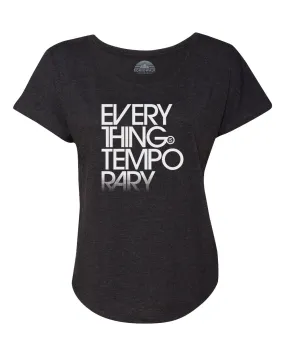 Women's Everything is Temporary Scoop Neck T-Shirt